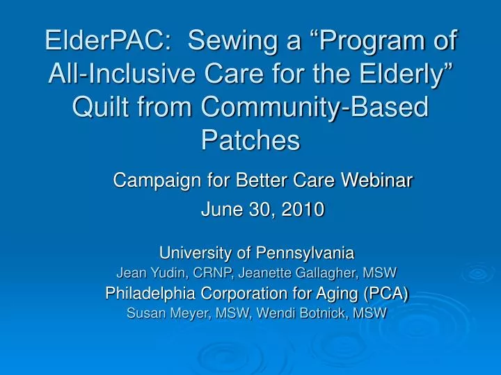elderpac sewing a program of all inclusive care for the elderly quilt from community based patches