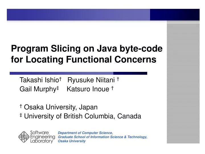 program slicing on java byte code for locating functional concerns