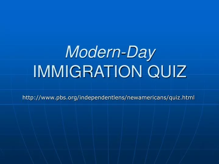modern day immigration quiz