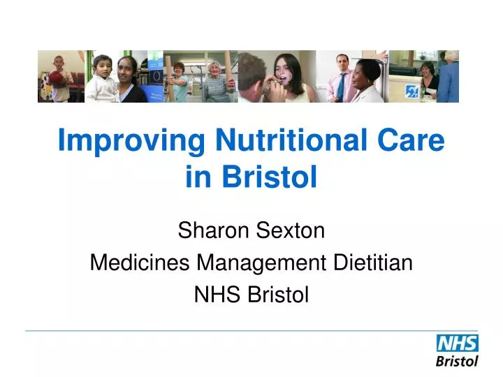 improving nutritional care in bristol