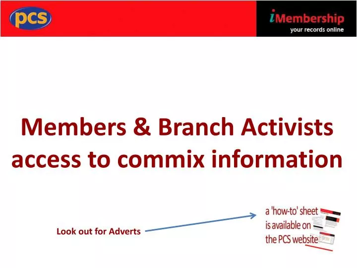 members branch activists access to commix information
