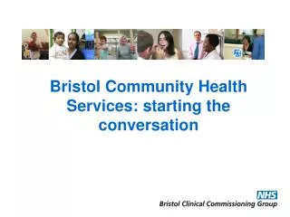 Bristol Community Health Services: starting the conversation