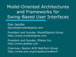 Model-Oriented Architectures and Frameworks for Swing-Based User Interfaces