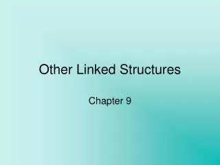 Other Linked Structures