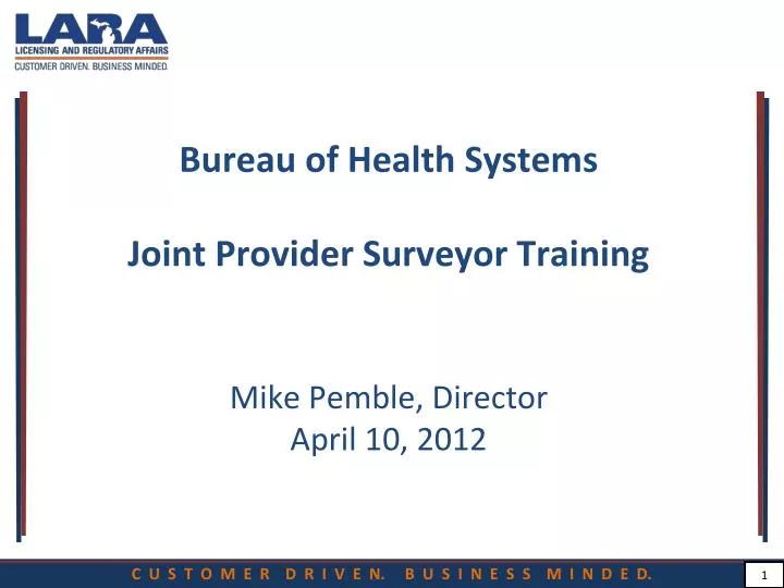 bureau of health systems joint provider surveyor training mike pemble director april 10 2012