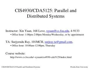 CIS4930/CDA5125: Parallel and Distributed Systems