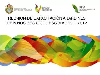REUNION DE CAPACITACIÓN A JARDINES DE NIÑOS PEC CICLO ESCOLAR 2011-2012