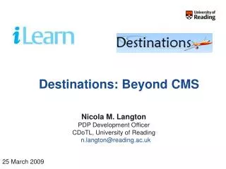 Destinations: Beyond CMS