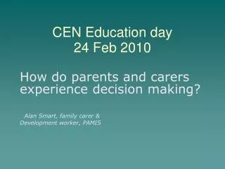 CEN Education day 24 Feb 2010