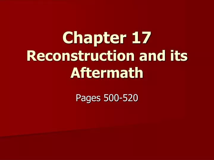 chapter 17 reconstruction and its aftermath