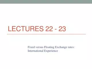 Lectures 22 - 23
