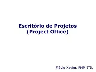 escrit rio de projetos project office