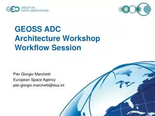 GEOSS ADC Architecture Workshop Workflow Session