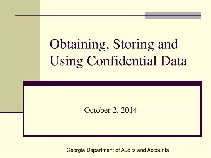 obtaining storing and using confidential data
