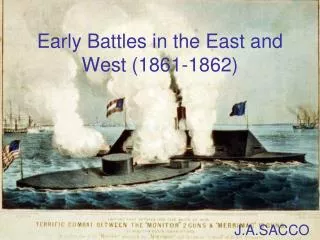 Early Battles in the East and West (1861-1862)