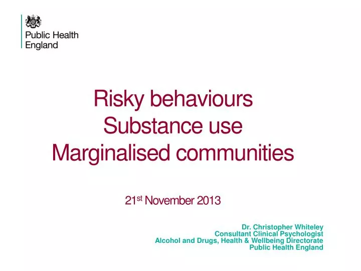 risky behaviours substance use marginalised communities 21 st november 2013