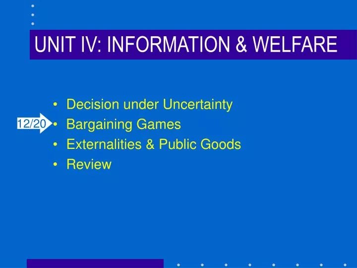 unit iv information welfare