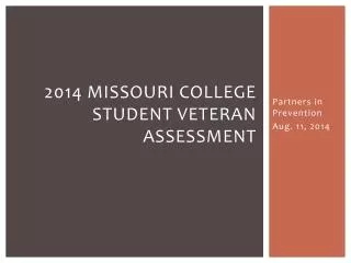 2014 Missouri College Student Veteran Assessment