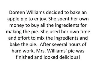 How might the four students be able to take the pie from Mrs. Williams?