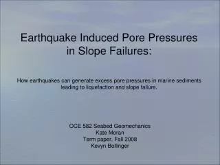 OCE 582 Seabed Geomechanics Kate Moran Term paper, Fall 2008 Kevyn Bollinger