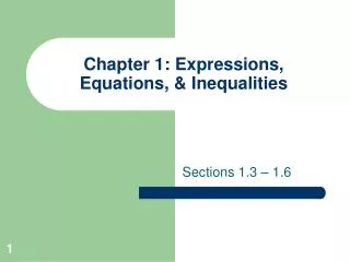 Chapter 1: Expressions, Equations, &amp; Inequalities