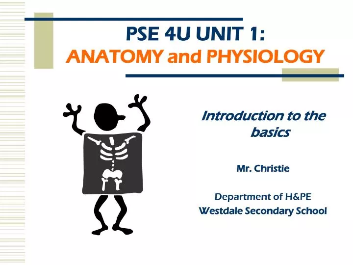 pse 4u unit 1 anatomy and physiology