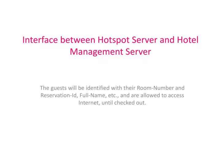 interface between hotspot server and hotel management server
