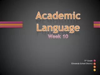 Academic Language Week 10