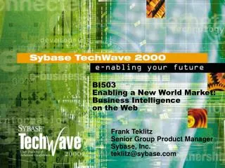 BI503 Enabling a New World Market: Business Intelligence on the Web