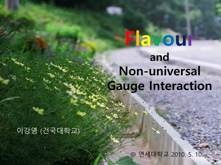 f l a v o u r and non universal gauge interaction