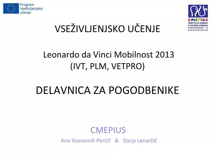 vse ivljenjsko u enje leonardo da vinci mobilnost 2013 ivt plm vetpro delavnica za pogodbenike