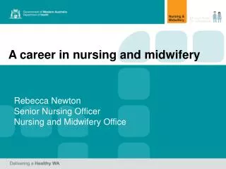 A career in nursing and midwifery