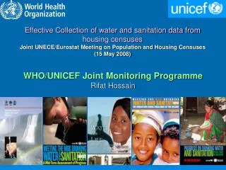 WHO/UNICEF Joint Monitoring Programme Rifat Hossain
