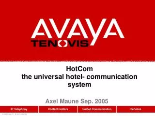 HotCom the universal hotel- communication system