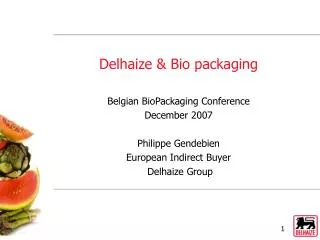Delhaize &amp; Bio packaging