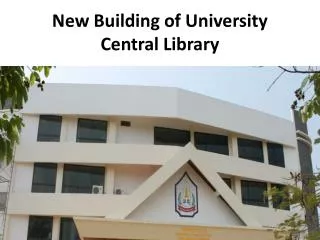 New Building of University Central Library