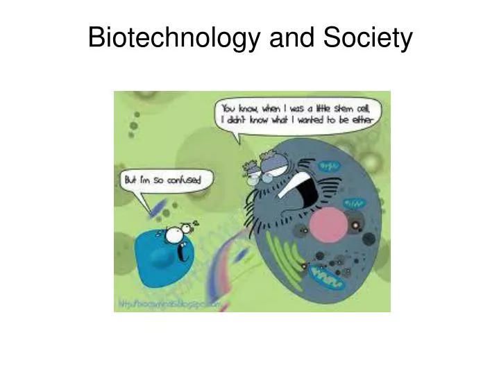 biotechnology and society