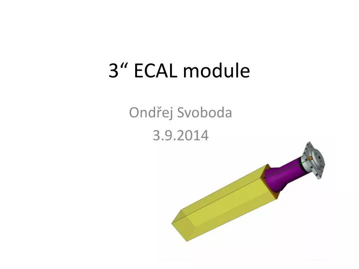 3 ecal module