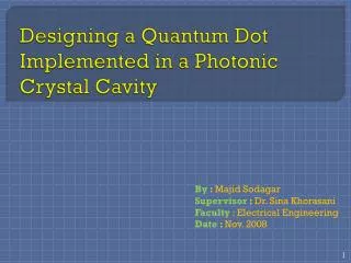 Designing a Quantum Dot Implemented in a Photonic Crystal Cavity