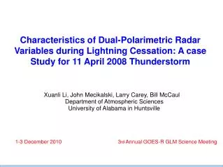 Xuanli Li, John Mecikalski, Larry Carey, Bill McCaul Department of Atmospheric Sciences