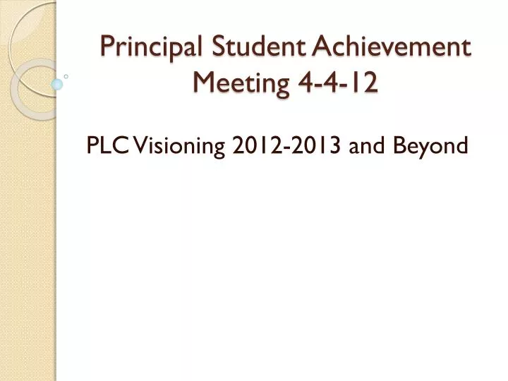 principal student achievement meeting 4 4 12