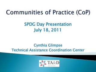 Communities of Practice ( CoP )