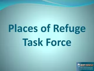 Places of Refuge Task Force