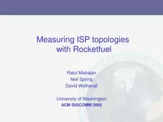 Measuring ISP topologies with Rocketfuel