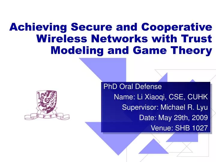 achieving secure and cooperative wireless networks with trust modeling and game theory