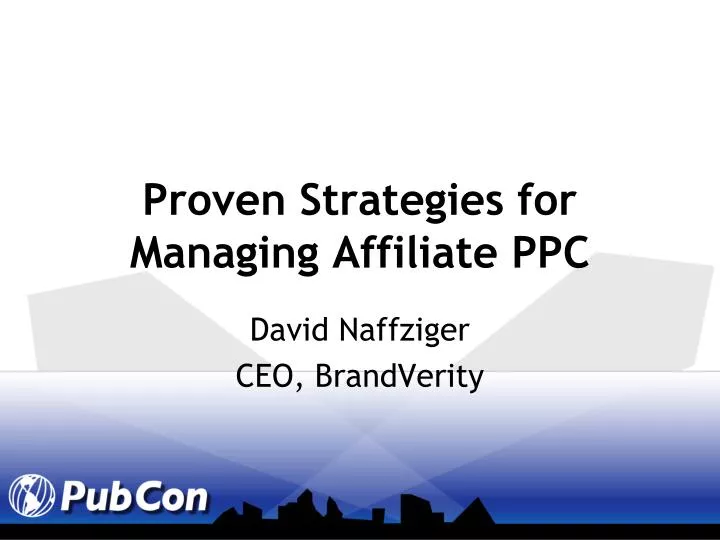 proven strategies for managing affiliate ppc