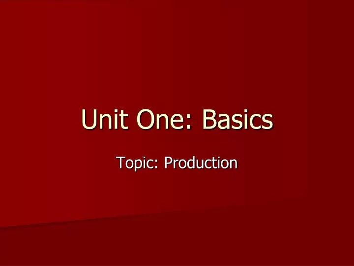 unit one basics
