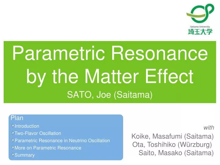 parametric resonance by the matter effect
