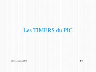 les timers du pic