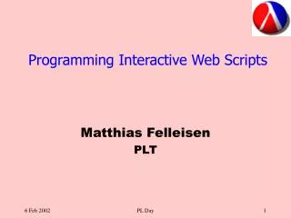 Programming Interactive Web Scripts